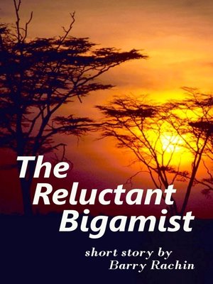 cover image of The Reluctant Bigamist